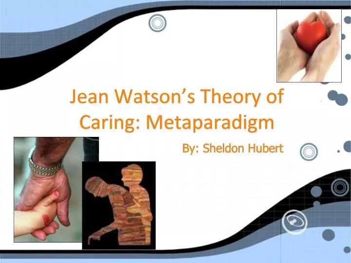 jean watson s theory of caring metaparadigm n.