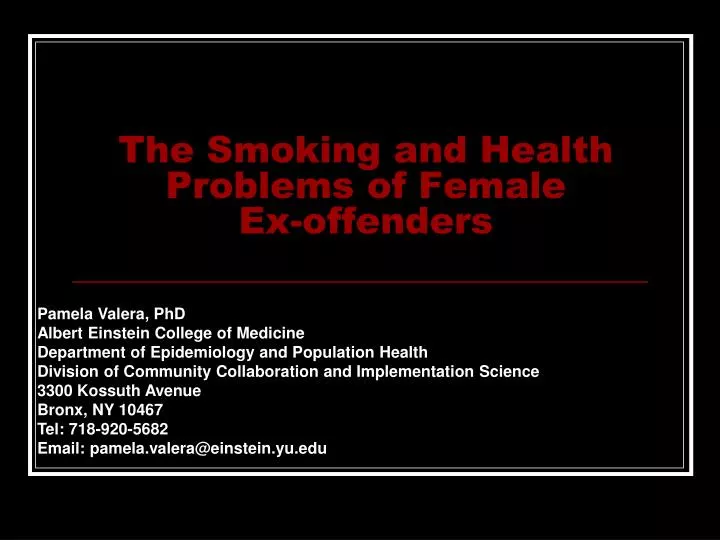 the smoking and health problems of female ex offenders n.