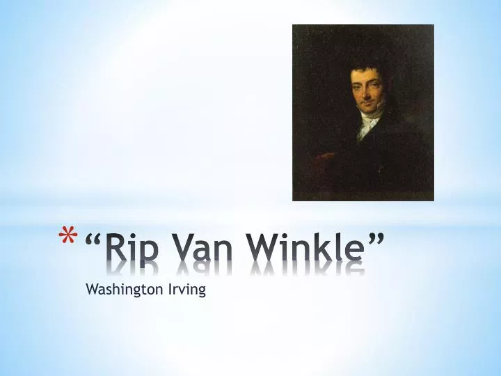 Ppt Rip Van Winkle Powerpoint Presentation Free Download Id