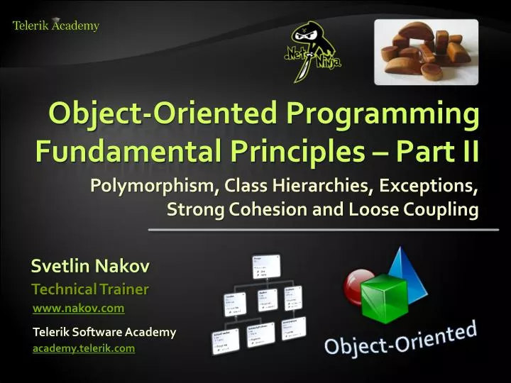 PPT - Object-Oriented Programming Fundamental Principles – Part II ...