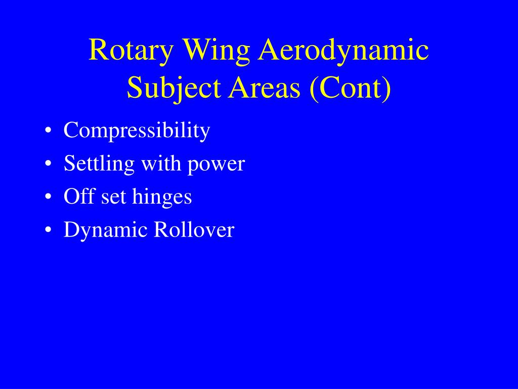 PPT ROTARY WING AERODYNAMICS PowerPoint Presentation, free download
