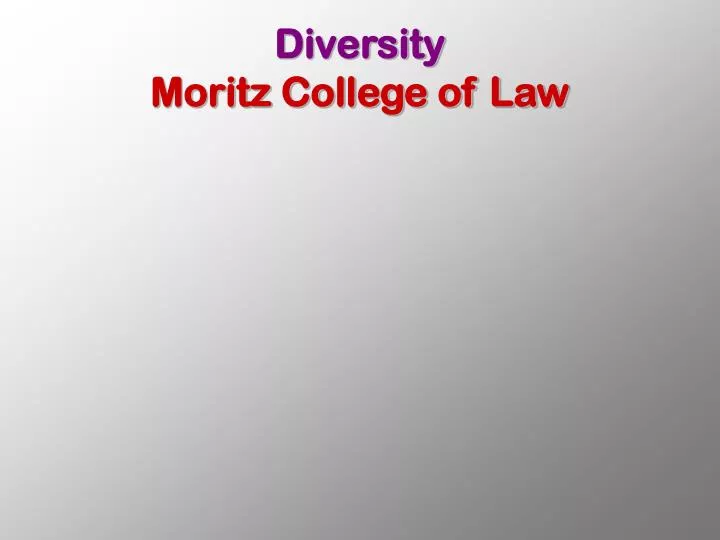 diversity moritz college of law n.
