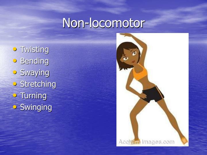 PPT 8 Locomotor Movements 8 Non Locomotor Movements PowerPoint