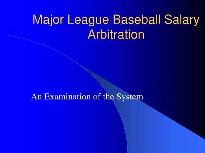 PPT - Major League Baseball Salary Arbitration PowerPoint Presentation