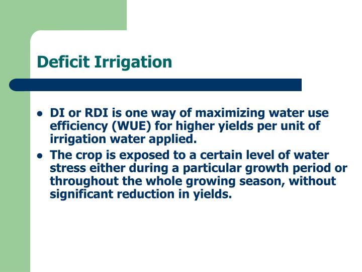 PPT IMPROVING WATER USE EFFICIENCY OF FIELD CROPS THROUGH REGULATED