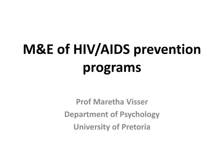 PPT - M&E of HIV/AIDS prevention programs PowerPoint Presentation, free ...