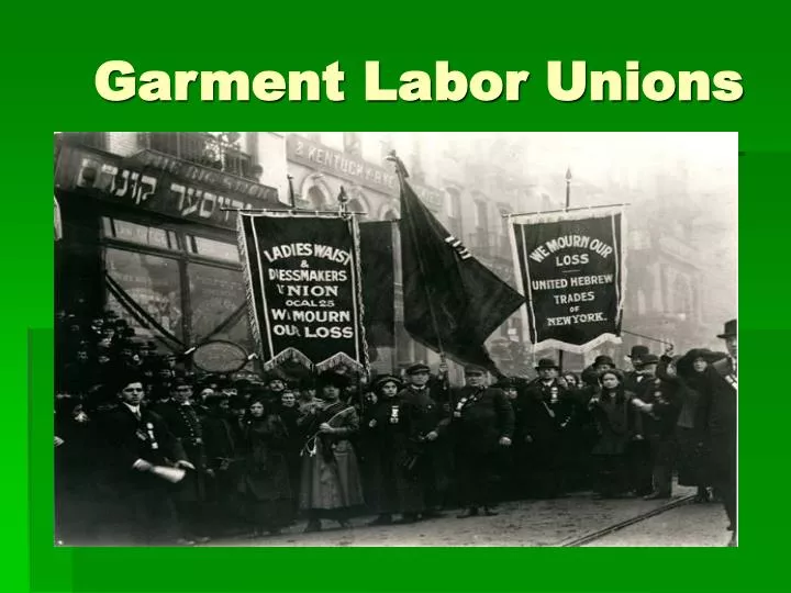 garment labor unions n.