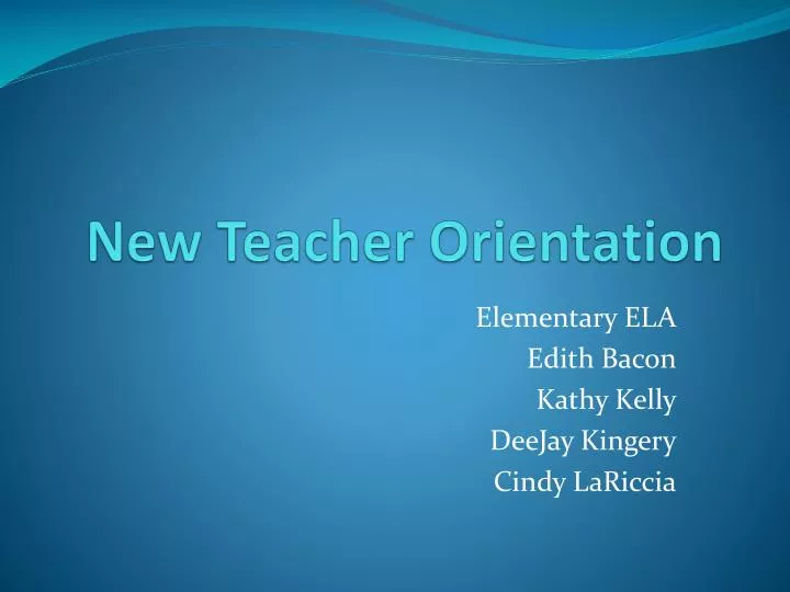 new teacher orientation powerpoint presentations