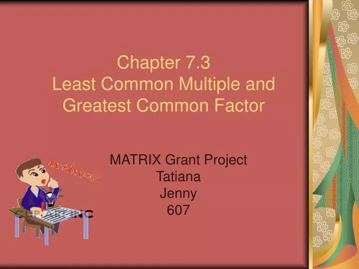 PPT Chapter 7 3 Least Common Multiple And Greatest Common Factor