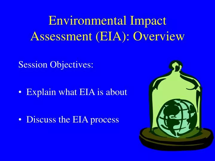 PPT Environmental Impact Assessment EIA Overview PowerPoint 