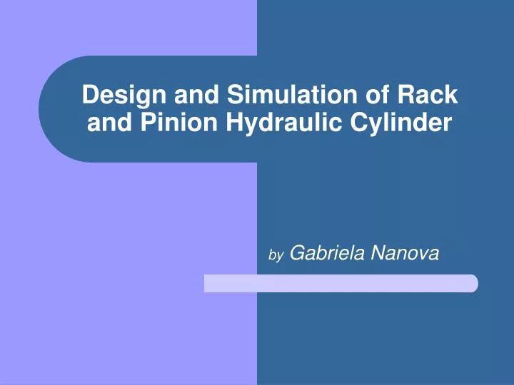 design and simulation of rack and pinion hydraulic cylinder n.