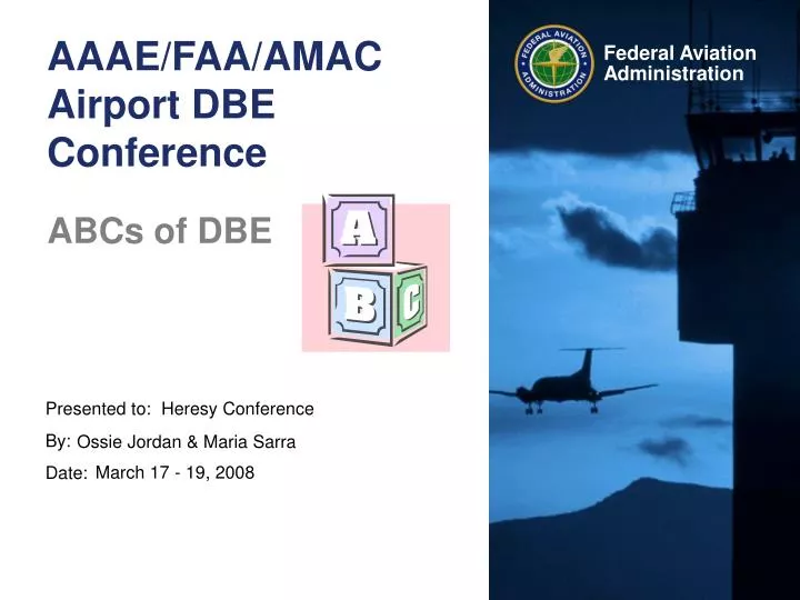 PPT AAAE/FAA/AMAC Airport DBE Conference PowerPoint Presentation