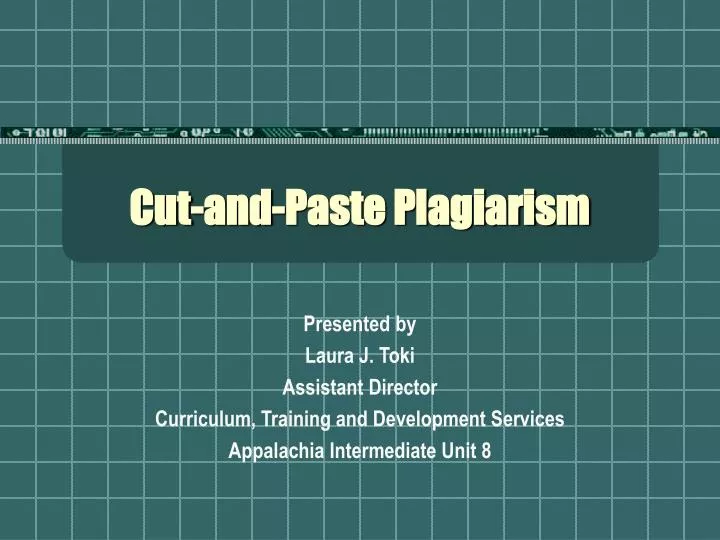 PPT Cut and Paste Plagiarism PowerPoint Presentation Free Download 