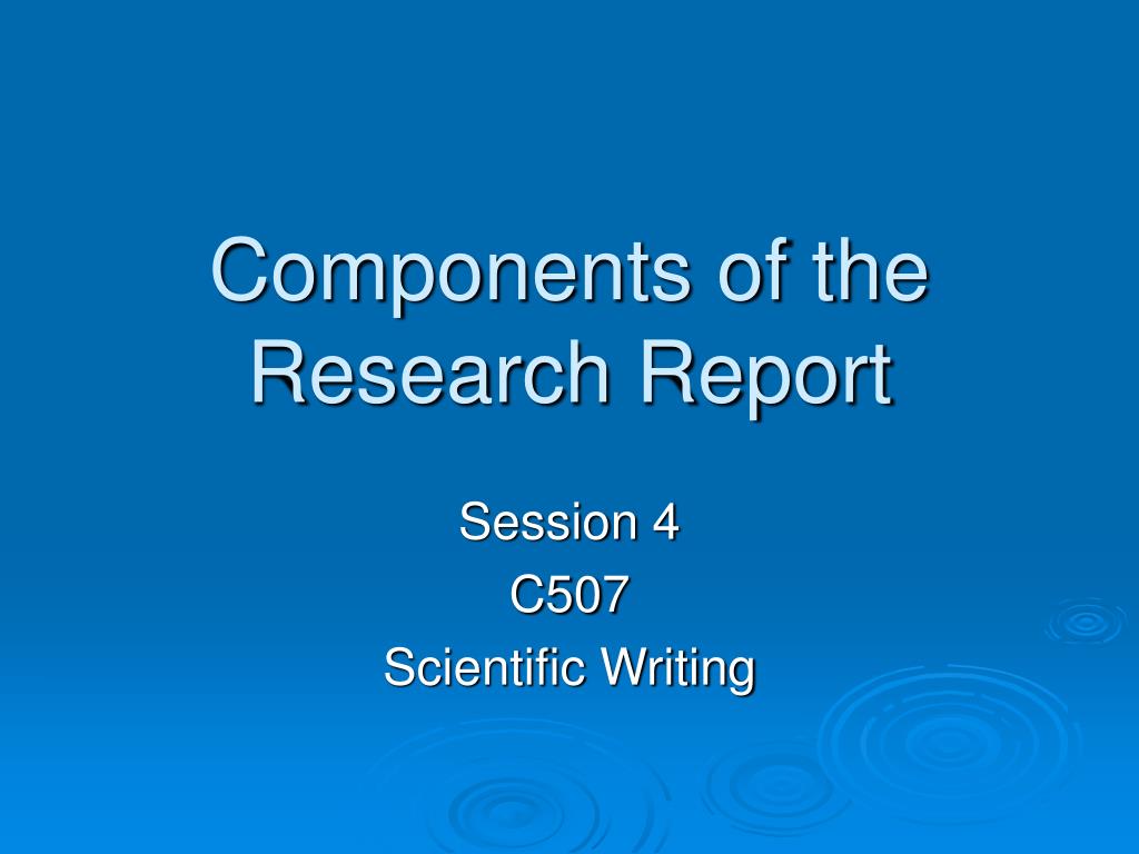 write an essay about components of research report
