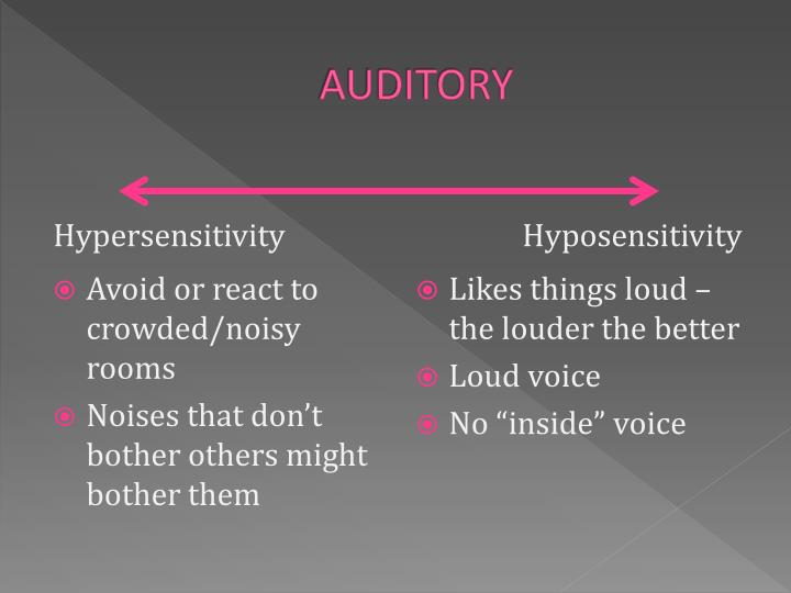 auditory hypersensitivity