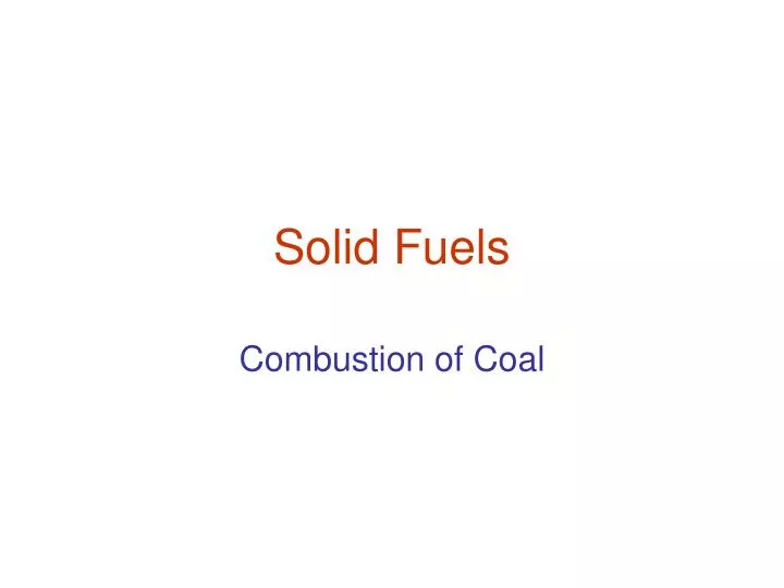 PPT Solid Fuels PowerPoint Presentation, free download ID6680676