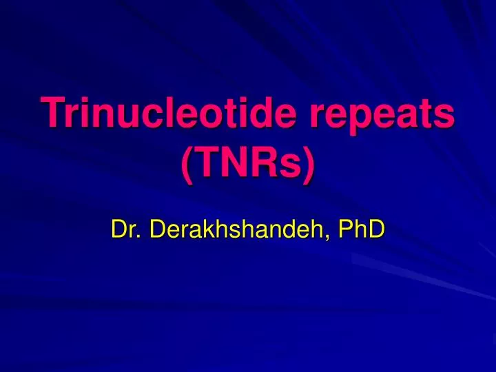 trinucleotide repeats tnrs n.