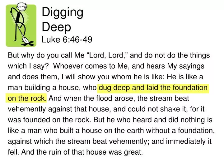 PPT Digging Deep Luke 6 46 49 PowerPoint Presentation Free Download ppt-digging-deep-luke-6-46-49-powerpoint-presentation-free-download