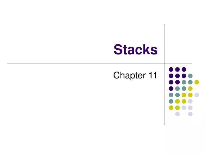 PPT - Stacks PowerPoint Presentation, free download - ID:6683601