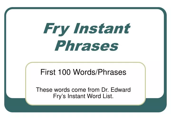 fry instant phrases n.