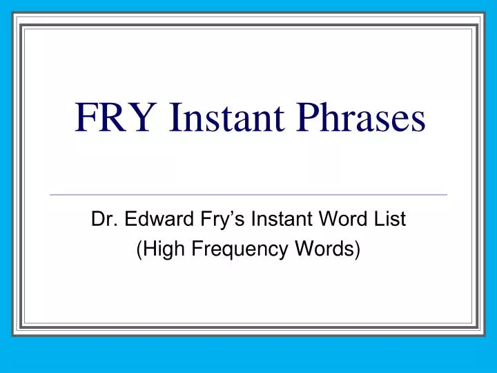 fry instant phrases n.