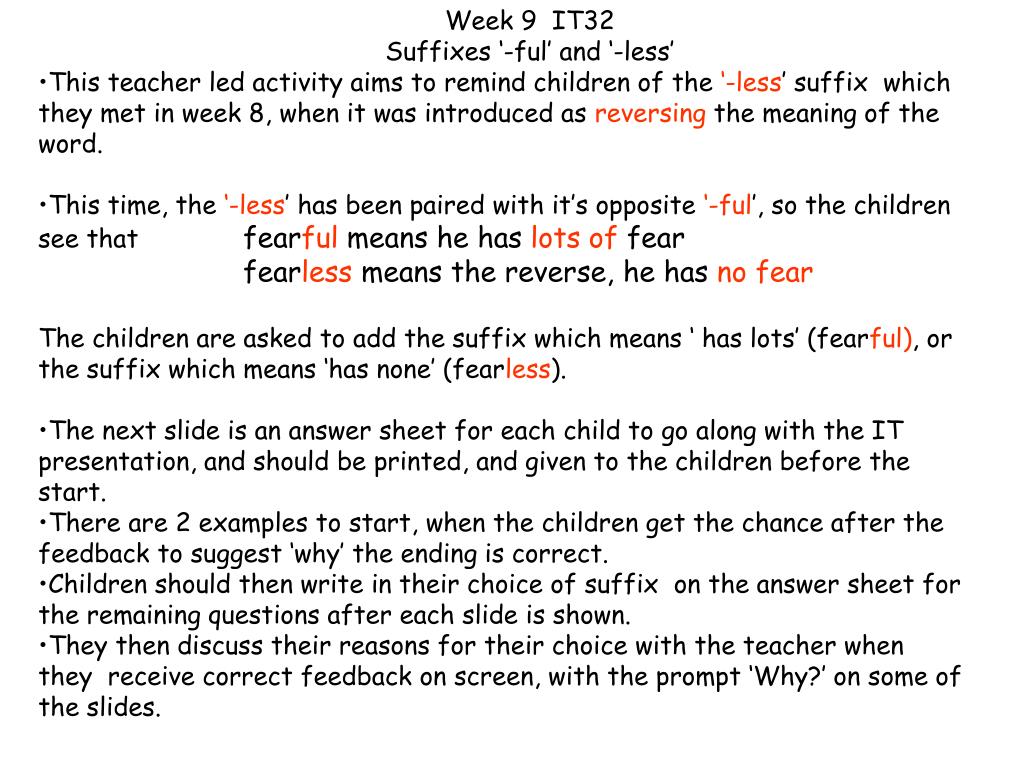 PPT - Week 9 IT32 Suffixes '-ful' and '-less' PowerPoint Presentation -  ID:6684832