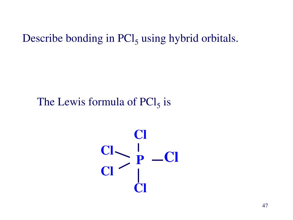 * The Lewis formula of PCl5 is.