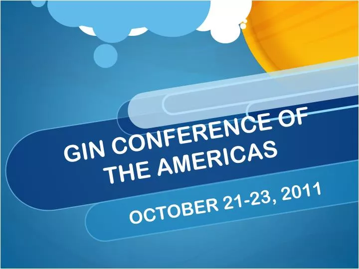 PPT GIN CONFERENCE OF THE AMERICAS PowerPoint Presentation, free