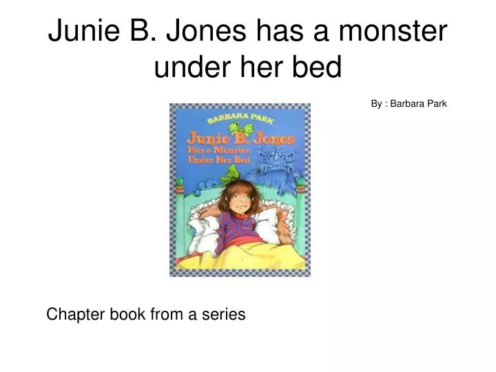 junie b jones has a monster under her bed n.