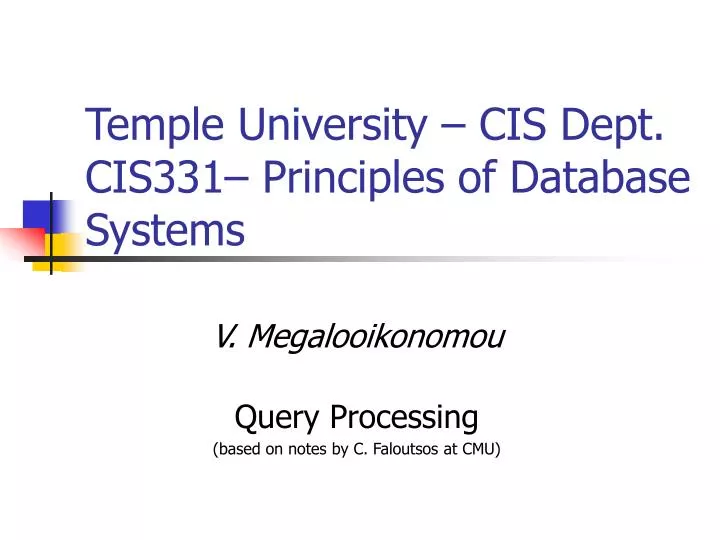 PPT - Temple University – CIS Dept. CIS331– Principles of Database ...
