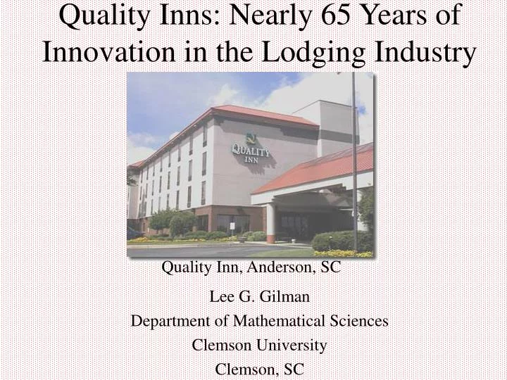 Ppt Quality Inns Nearly 65 Years Of Innovation In The Lodging