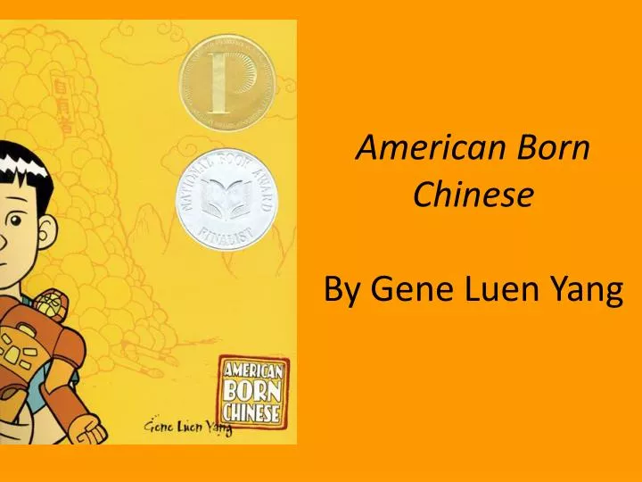 American Born Chinese by Gene Luen Yang American Born Chinese by Gene Luen Yang