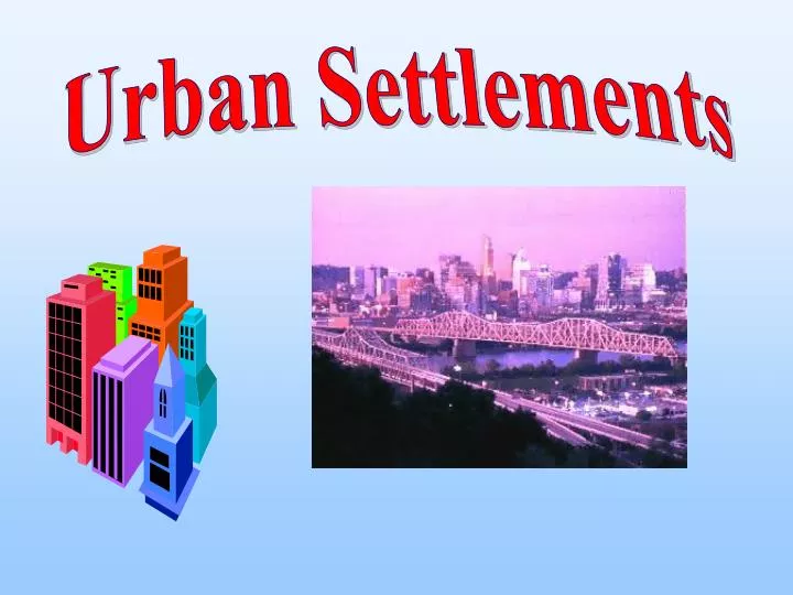 ppt-urban-settlements-powerpoint-presentation-free-download-id-6689462