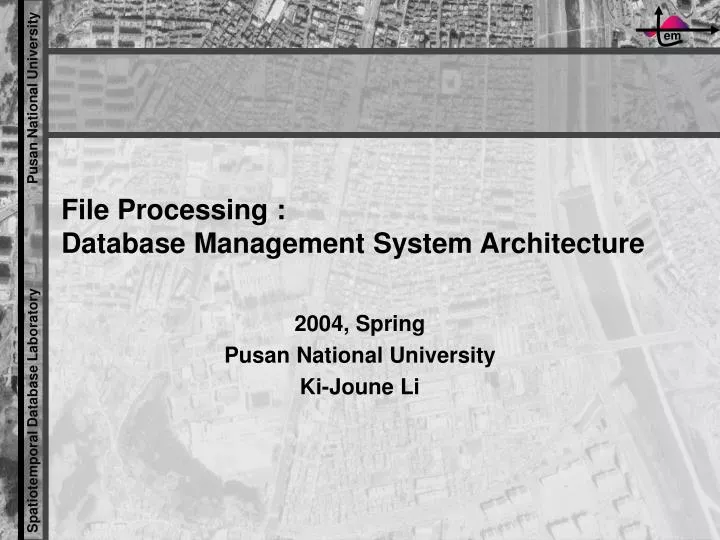 PPT - File Processing : Database Management System Architecture ...