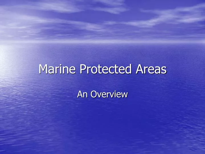 PPT - Marine Protected Areas PowerPoint Presentation, free download