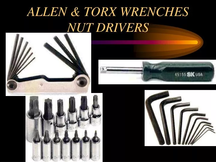 PPT ALLEN & TORX WRENCHES NUT DRIVERS PowerPoint Presentation, free