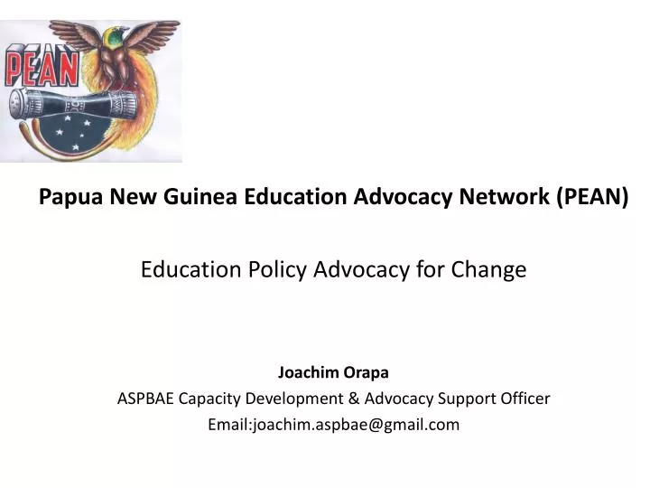 PPT - Papua New Guinea Education Advocacy Network (PEAN) Education