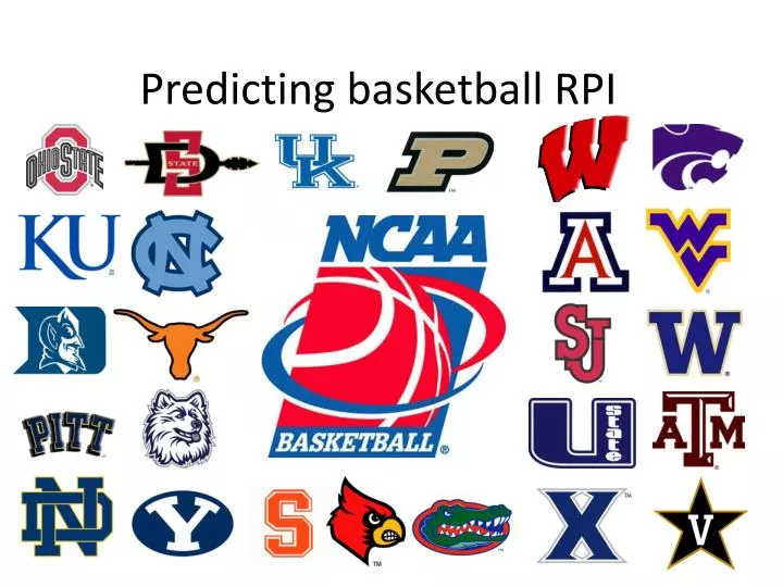 PPT Predicting Basketball RPI PowerPoint Presentation Free Download 