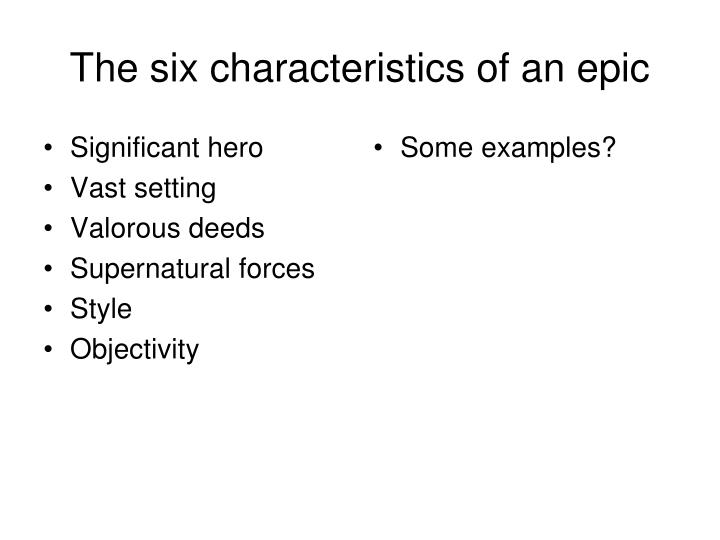 what are some characteristics of an epic