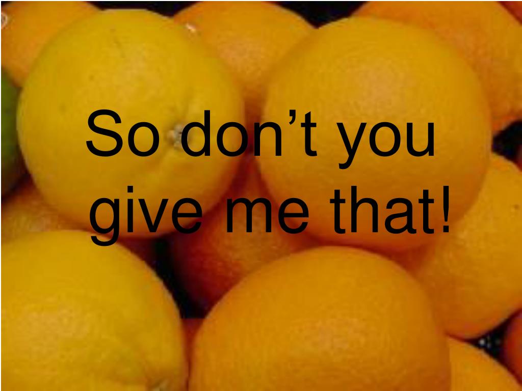 PPT - No, I Won’t Turn Orange PowerPoint Presentation, free download ...