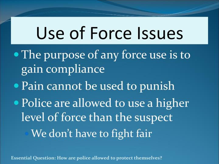 article linked that will the particular make use of for cops force article similar for you to that benefit from about police force force