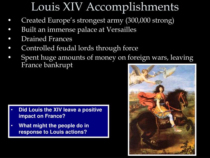 PPT - Aim : In what way was Louis the XIV an absolute monarch? PowerPoint Presentation - ID:6700065