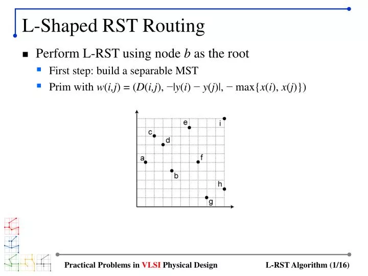 l shaped rst routing n.