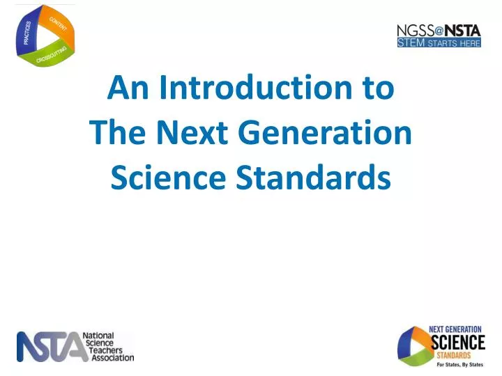 PPT - An Introduction To The Next Generation Science Standards ...