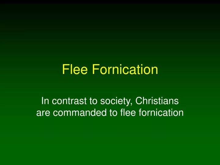 flee fornication n.