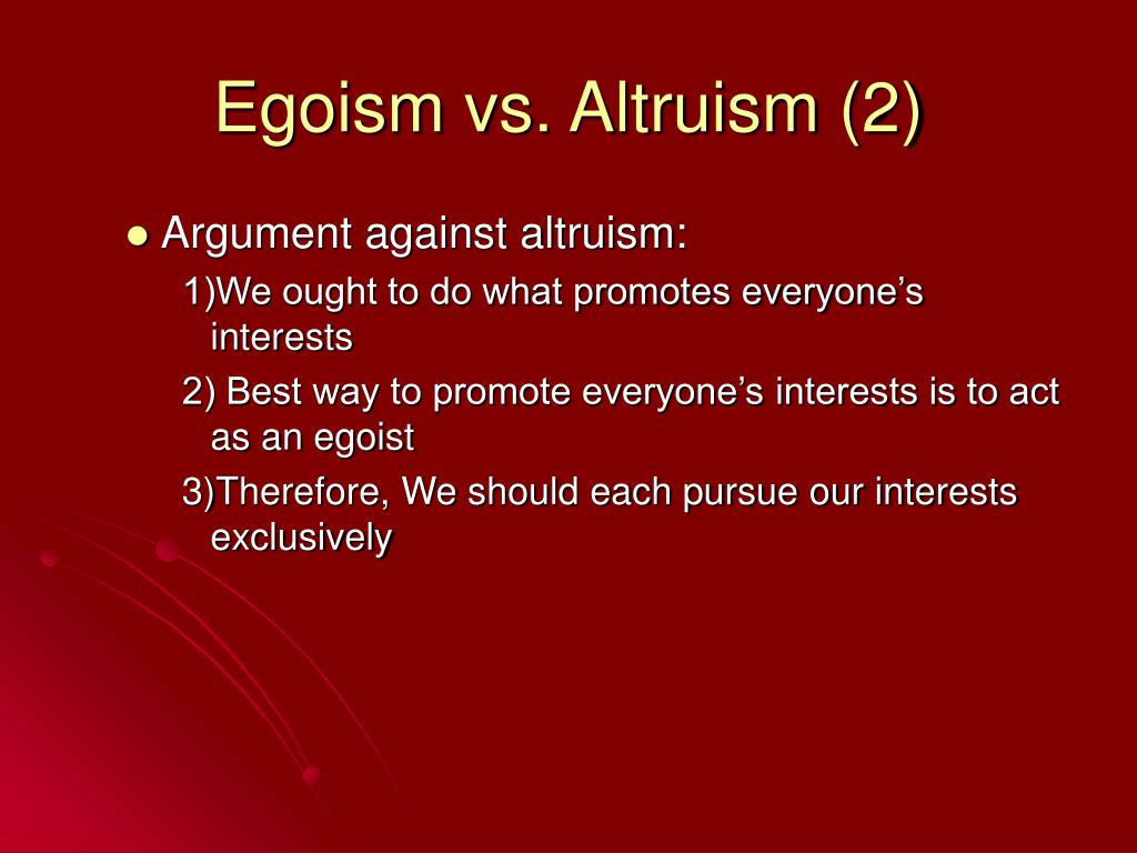 Egoism vs altruism