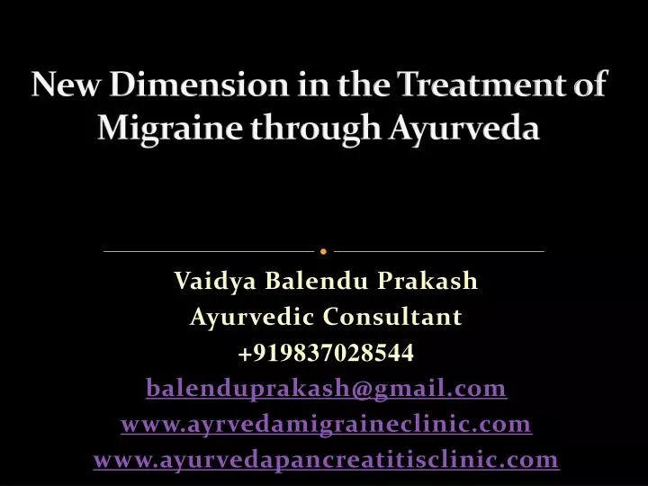 new dimension in the treatment of migraine through ayurveda n.