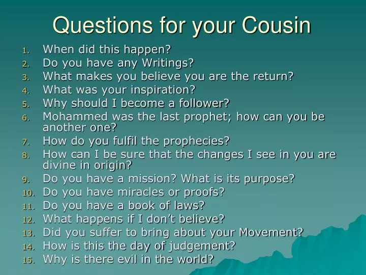 Questions To Ask Your Cousins