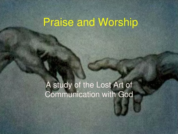 Ppt Praise And Worship Powerpoint Presentation Free Download Id