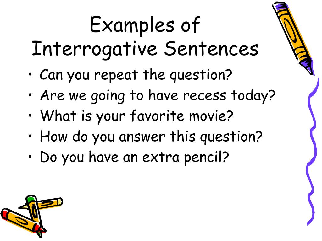 5 Examples Of Interrogative Sentence